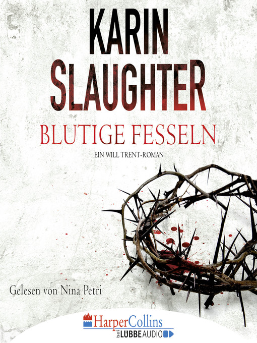 Title details for Blutige Fesseln by Karin Slaughter - Available